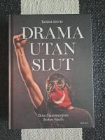 Drama utan slut : Turkiet 100 &aring;r