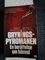 Gryningspyromanen : en ber&auml;ttelse om h&auml;mnd