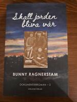 Skall jorden bliva v&aring;r, band 2