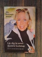 L&auml;r dig ta emot djurens budskap : genom att l&auml;ra k&auml;nna dig sj&auml;lv