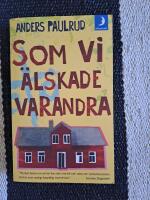 Som vi &auml;lskade varandra