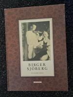 Birger Sj&ouml;berg : en bildbiografi