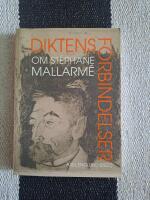 Diktens f&ouml;rbindelser. Om St&eacute;phane Mallarm&eacute;