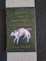 Livets sm&aring; njutningar : somna med hund och 46 andra upplevelser som g&ouml;r livet v&auml;rt att leva