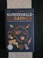 Sundsvallsoligarken : en ber&auml;ttelse om hur Ryssland lurade v&auml;st