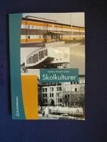 Skolkulturer : - V&auml;gar till framg&aring;ng
