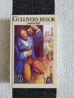 Resor till flera avl&auml;gset bel&auml;gna l&auml;nder i v&auml;rlden : i fyra delar av Lemuel Gulliver, f&ouml;rutvarande skeppsl&auml;kare sedermera kapten p&aring; olika fartyg
