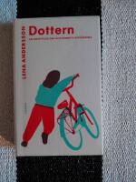 Dottern : en ber&auml;ttelse om folkhemmets uppl&ouml;sning