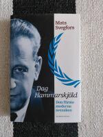 Dag Hammarskj&ouml;ld : den f&ouml;rste moderne svensken
