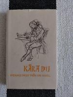 K&auml;ra du. Svenska brev fr&aring;n sju sekel.