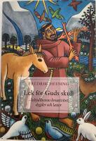 Lek f&ouml;r Guds skull : lekfullhetens kreativitet, dygder och laster