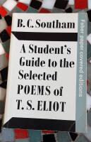 A student's guide to the Selected poems of T.S. Eliot