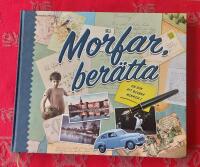 Morfar, berätta. En bok att spara minnen i.