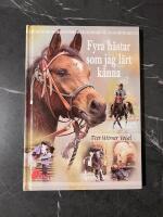 Fyra h&auml;star som jag l&auml;rt k&auml;nna