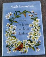 Sucka mitt hj&auml;rta men brist dock ej