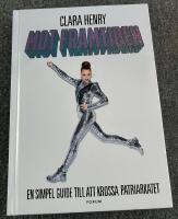 Mot framtiden : en simpel guide till att krossa patriarkatet