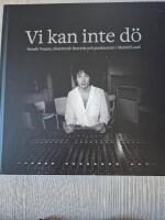 Vi kan inte d&ouml; : Henrik Venant, Heartwork Records och punkscenen i Malm&ouml;/Lund