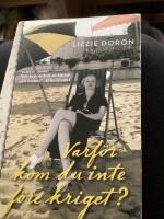 Varf&ouml;r kom du inte f&ouml;re kriget?