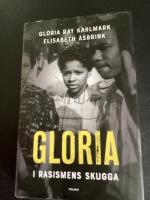 Gloria : i rasismens skugga