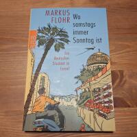 Wo samstags immer Sonntag ist: Ein deutscher Student in Israel