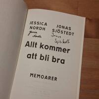 Allt kommer att bli bra : memoarer (SIGNERAD)