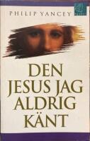 Den Jesus jag aldrig k&auml;nt