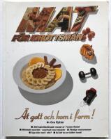 Mat f&ouml;r idrottsm&auml;n - &Auml;t gott och kom i form!