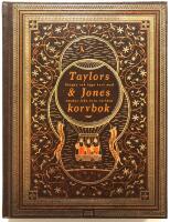 Taylors & Jones Korvbok - Stoppa och laga korv med smaker fr&aring;n hela v&auml;rlden