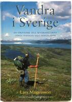 Vandra i Sverige (STF) - En v&auml;gvisare till sev&auml;rdheterna l&auml;ngs Sveriges vandringsleder
