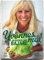 Yvonnes m&aring;l - en kokbok f&ouml;r bajare