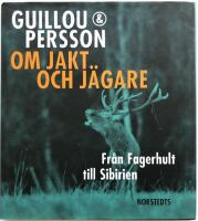 Om jakt och jägare - Från Fagerhult till Sibirien