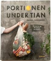 Portionen under tian - Bra mat f&ouml;r dig, din pl&aring;nbok och planeten
