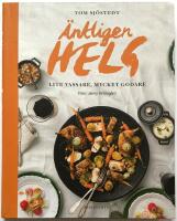 &Auml;ntligen helg -  lite vassare, mycket godare