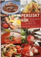 Persiskt k&ouml;k - M&aring;nghundra&aring;riga traditioner och moderna recept