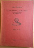 The Museum of Far Eastern Antiquities Stockholm - Bulletin No. 31