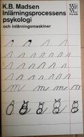 Inl&auml;rningsprocessens psykologi och inl&auml;rningsmaskiner