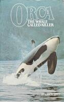 Orca: The whale called killer