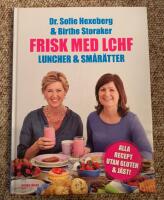 Frisk med LCHF  : luncher och sm&aring;r&auml;tter