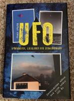 UFO : sp&ouml;kraketer, ljusglober och utomjordingar