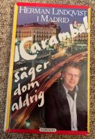 &iexcl;Caramba! s&auml;ger dom aldrig