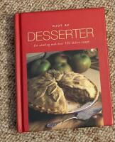 Njut av Desserter : en samling med &ouml;ver 100 l&auml;ckra recept
