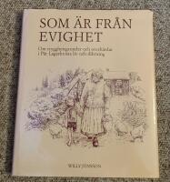 Som &auml;r fr&aring;n evighet : om trygghetsgrunder och orosh&auml;rdar i P&auml;r Lagerkvists liv och diktning