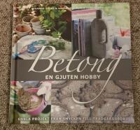 Betong : en gjuten hobby