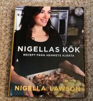 Nigellas k&ouml;k : recept fr&aring;n hemmets hj&auml;rta