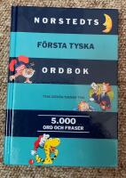 Norstedts f&ouml;rsta tyska ordbok : tysk-svensk, svensk-tysk: 5000 ord och fraser