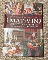 Mat & vin : recepten, vintipsen och konsten att kombinera