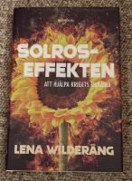 Solroseffekten : att hjälpa krigets Ukraina