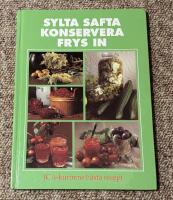 Sylta, safta, konservera, frys in