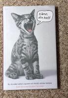 K&auml;nn din katt : hur du tolkar kattens signaler och f&ouml;rst&aring;r vad den beh&ouml;ver