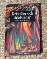 Kristaller och &auml;delstenar i healing och terapi